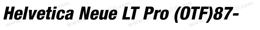 Helvetica Neue LT Pro (OTF)87字体转换